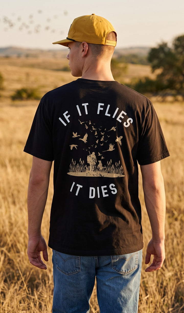 IF IT FLIES, IT DIES