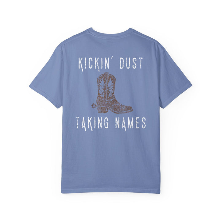 KICKIN' DUST & TAKING NAMES - Thistle Canyon Co.