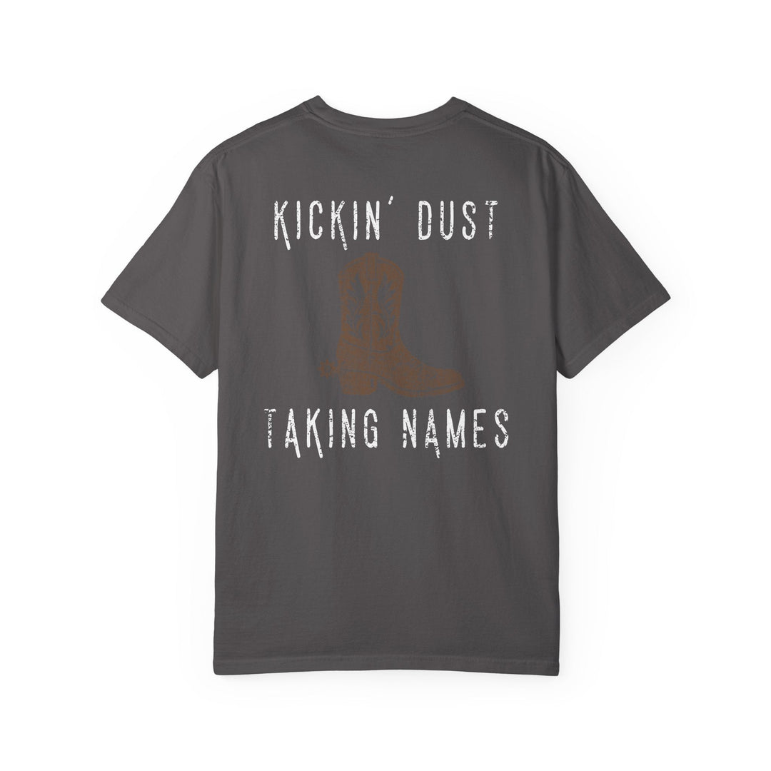 KICKIN' DUST & TAKING NAMES - Thistle Canyon Co.