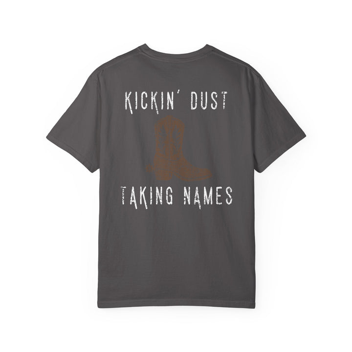 KICKIN' DUST & TAKING NAMES - Thistle Canyon Co.