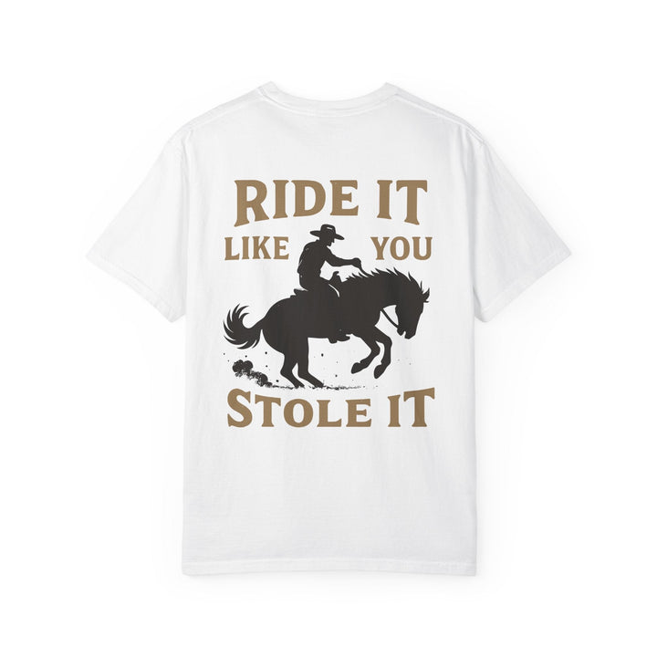 LIKE YOU STOLE IT - Thistle Canyon Co.