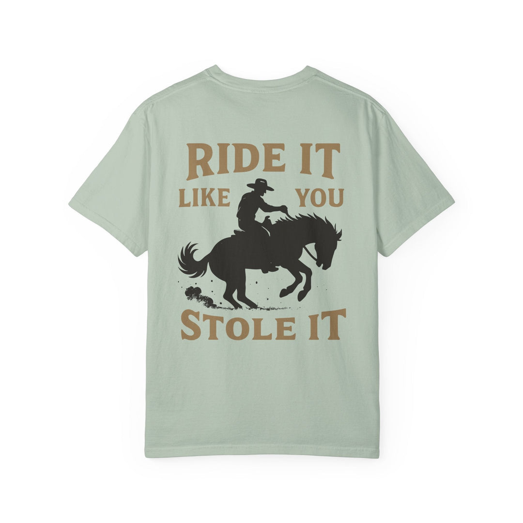 LIKE YOU STOLE IT - Thistle Canyon Co.