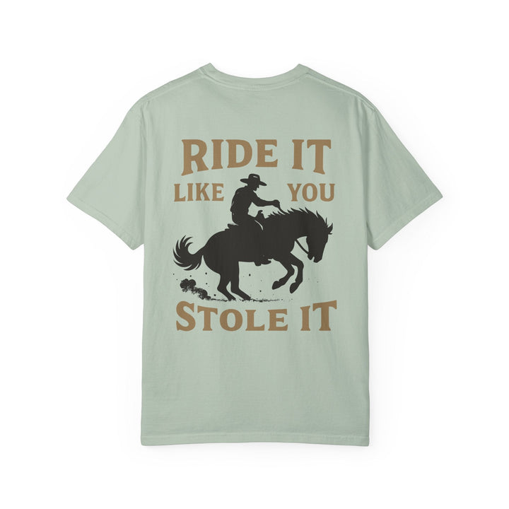 LIKE YOU STOLE IT - Thistle Canyon Co.