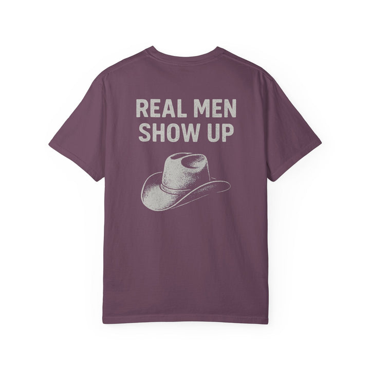 REAL MEN SHOW UP - Thistle Canyon Co.