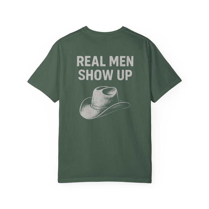 REAL MEN SHOW UP - Thistle Canyon Co.