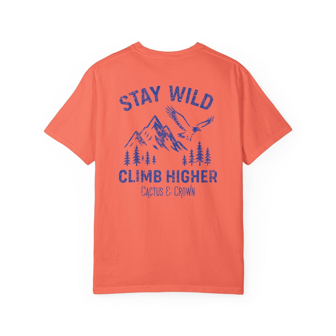 STAY WILD, CLIMB HIGHER - Thistle Canyon Co.