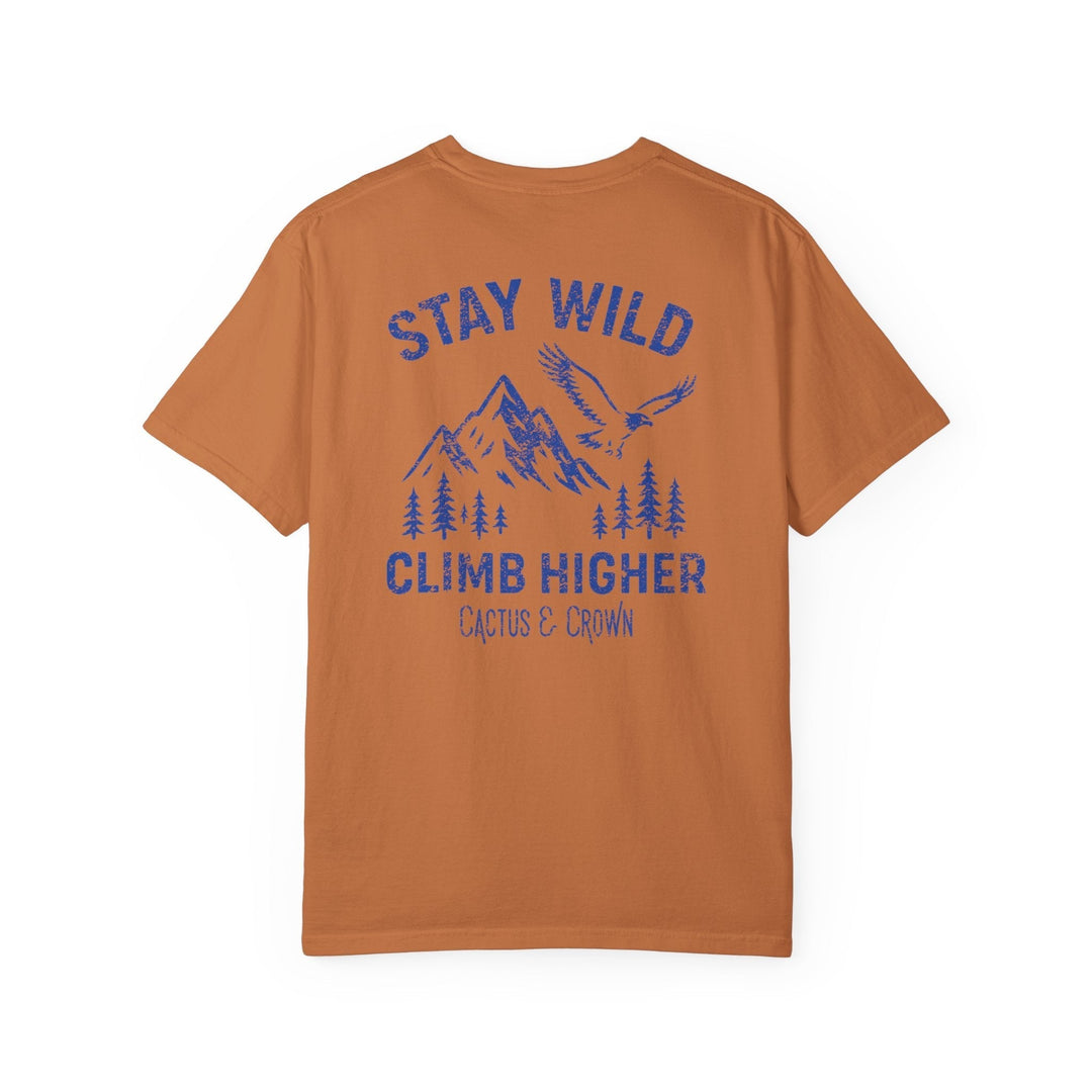 STAY WILD, CLIMB HIGHER - Thistle Canyon Co.