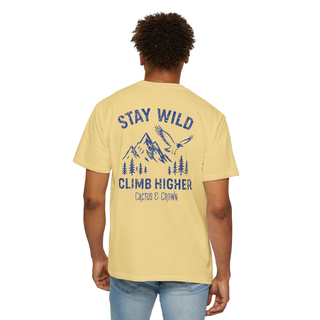 STAY WILD, CLIMB HIGHER - Thistle Canyon Co.