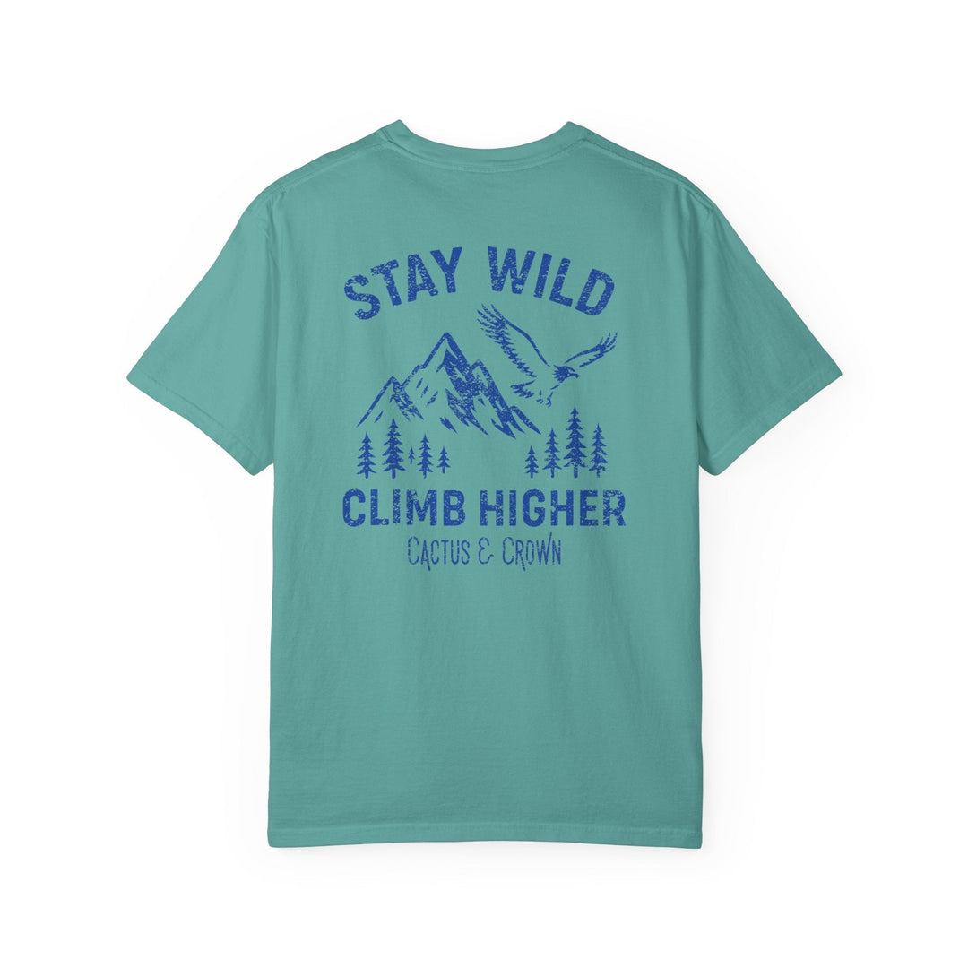 STAY WILD, CLIMB HIGHER - Thistle Canyon Co.