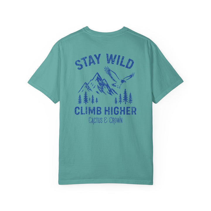 STAY WILD, CLIMB HIGHER - Thistle Canyon Co.