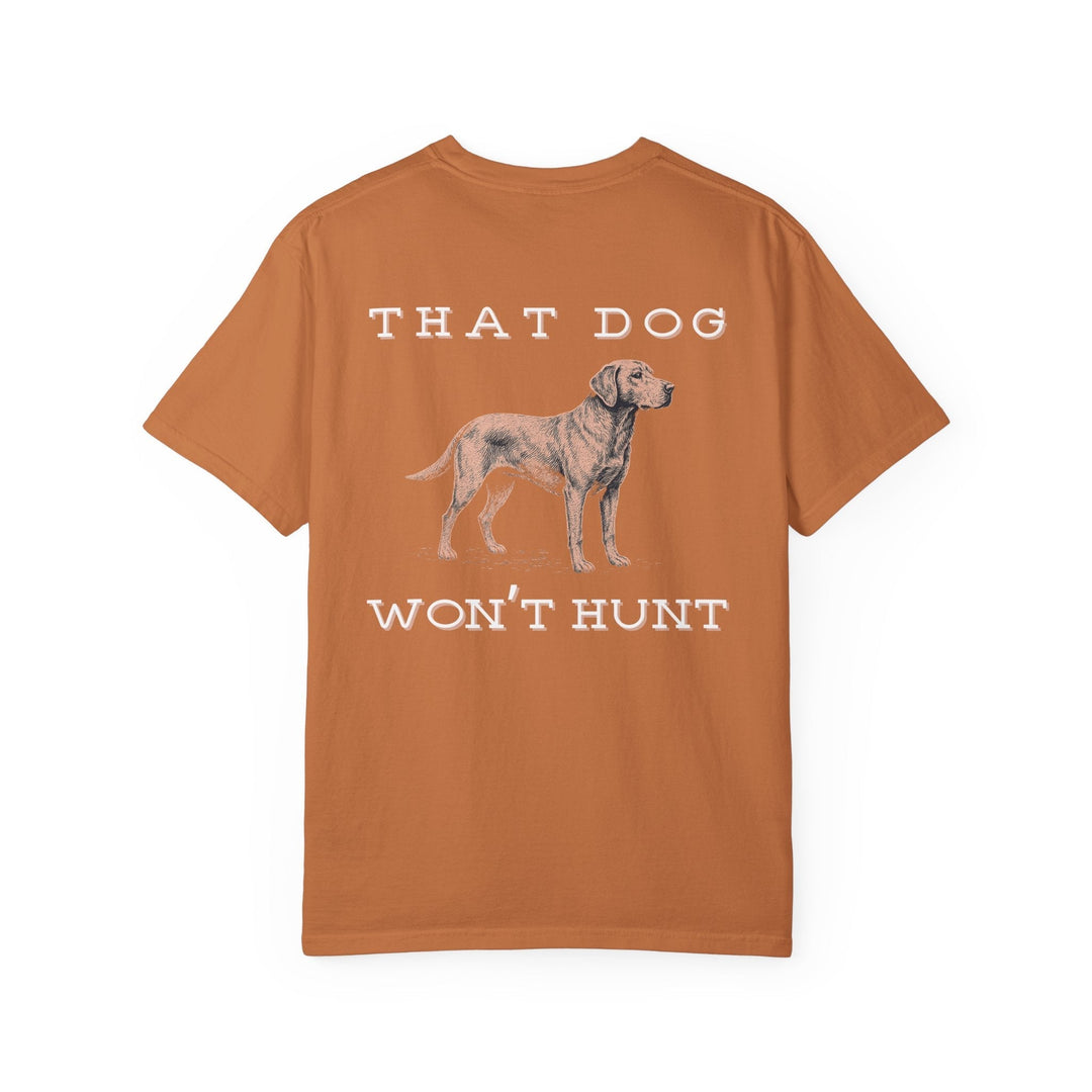 THAT DOG CAN'T HUNT - Thistle Canyon Co.