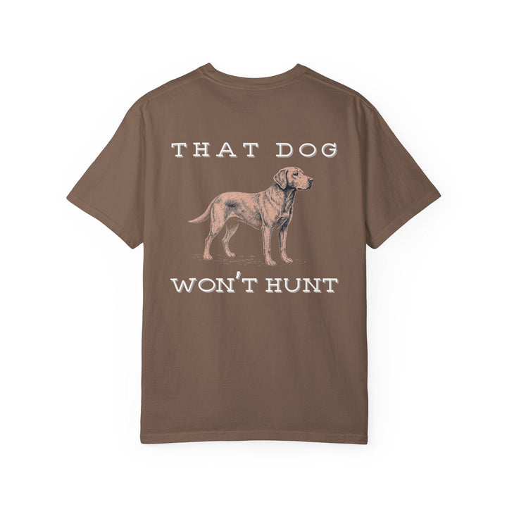THAT DOG CAN'T HUNT - Thistle Canyon Co.