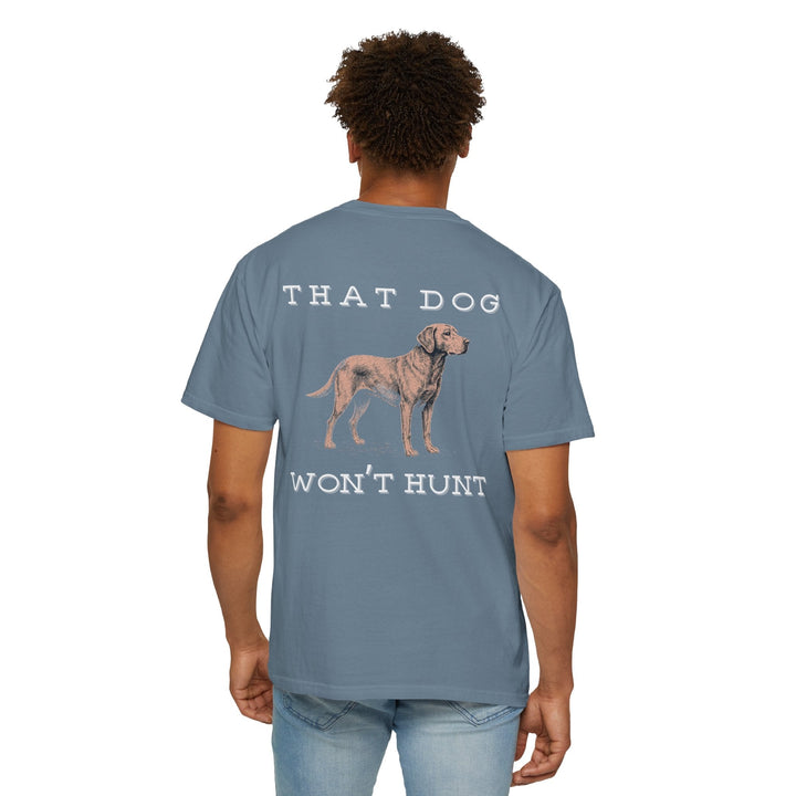 THAT DOG CAN'T HUNT - Thistle Canyon Co.