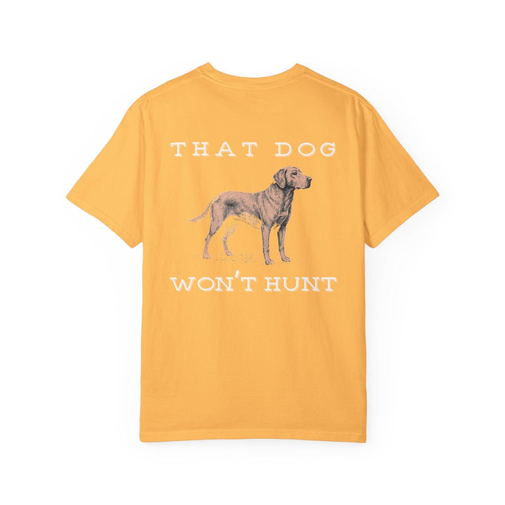 THAT DOG CAN'T HUNT - Thistle Canyon Co.
