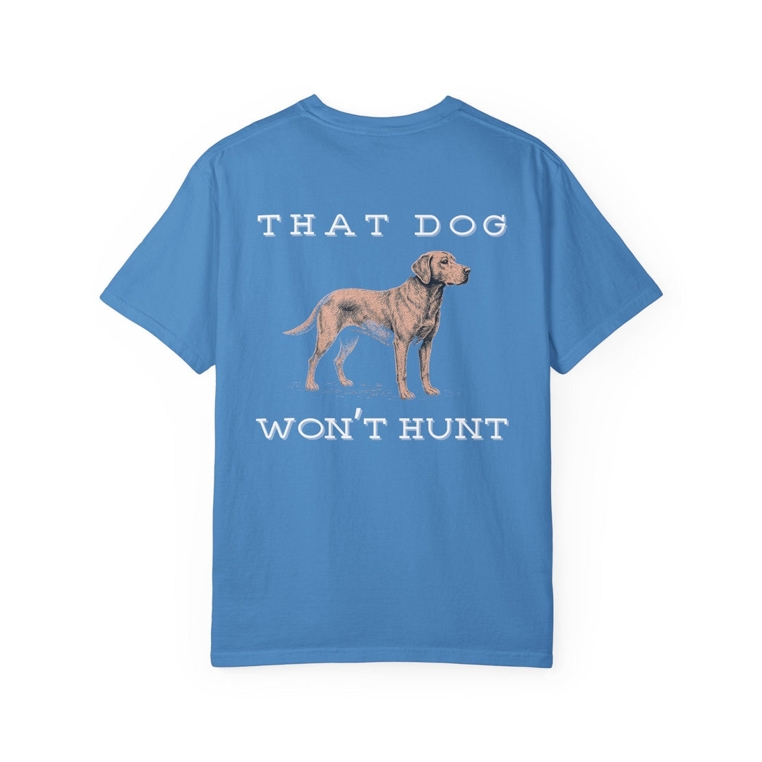 THAT DOG CAN'T HUNT - Thistle Canyon Co.