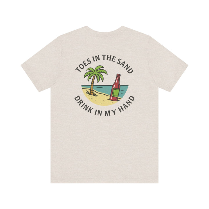 TOES IN THE SAND, DRINK IN MY HAND - Thistle Canyon Co.
