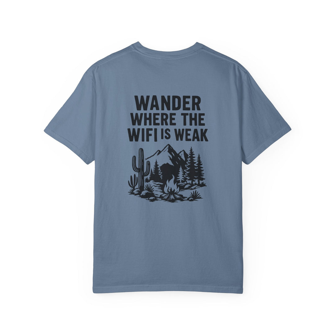 WANDER WHERE THE WIFI IS WEAK - Thistle Canyon Co.