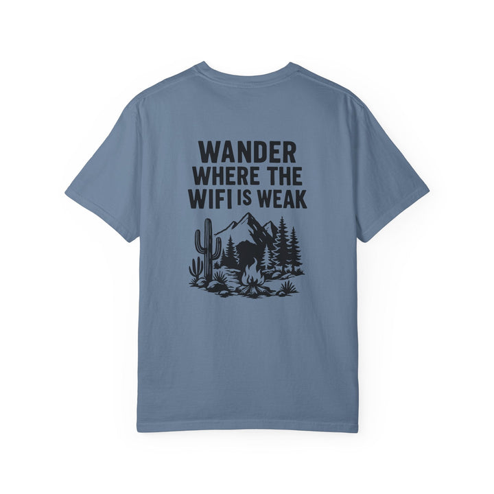 WANDER WHERE THE WIFI IS WEAK - Thistle Canyon Co.